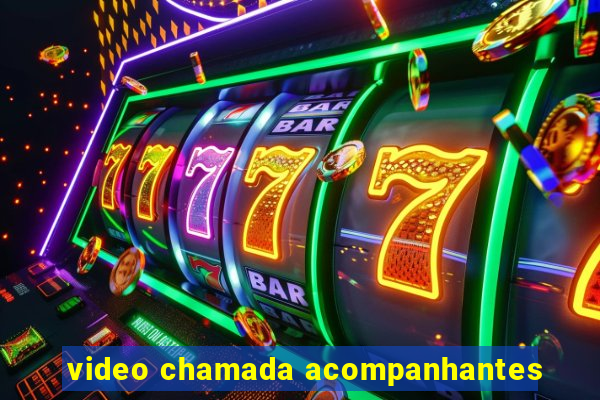 video chamada acompanhantes